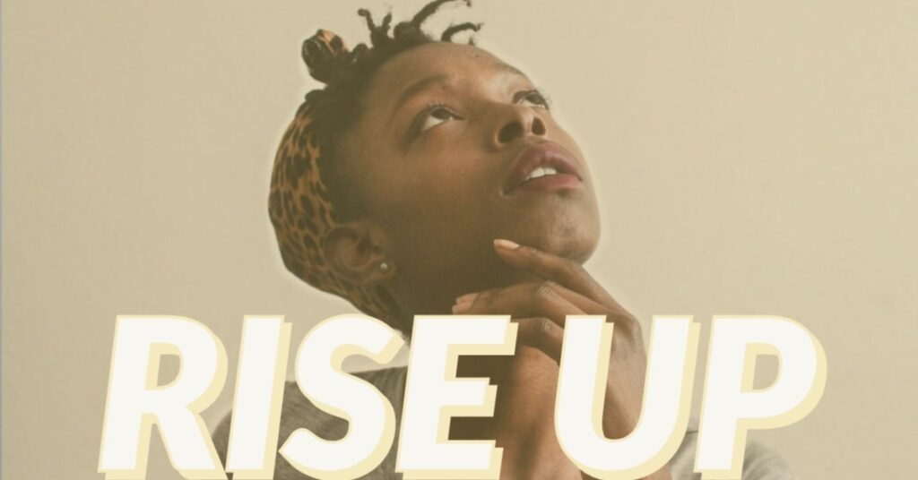 rise up