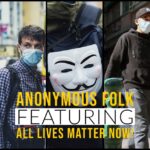 Anonymous Folk Featuring All Lives Matter