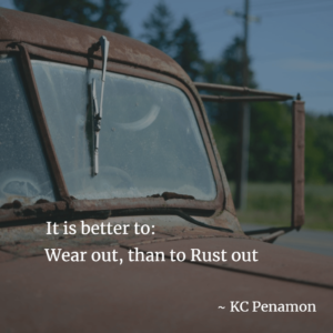 rusting out vs. wearing out