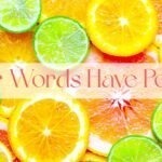 Your Words Have Power